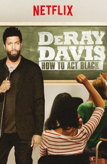 DeRay Davis: How to Act Black (2017)